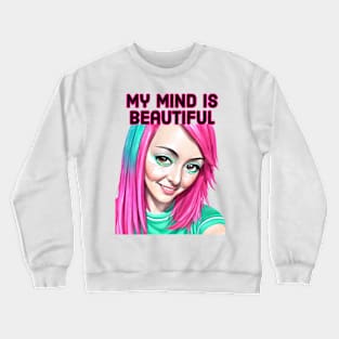 Beautiful Mind Crewneck Sweatshirt